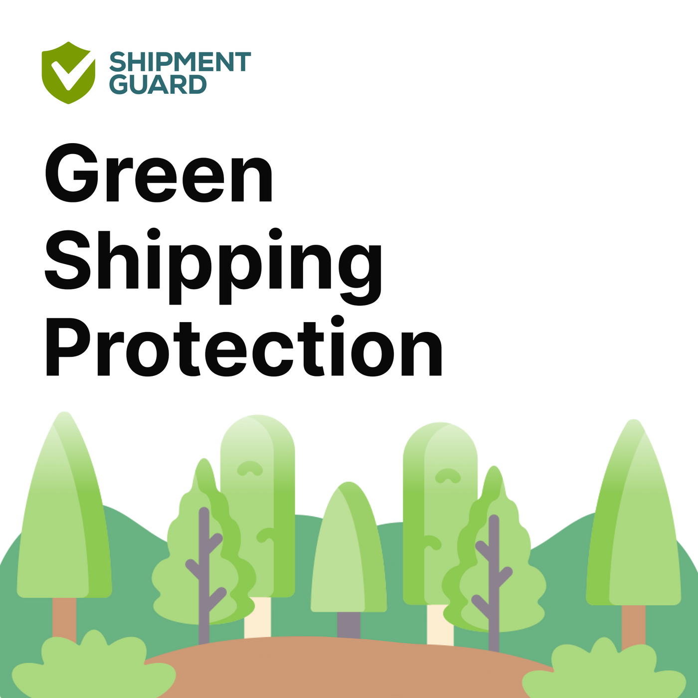 Advertisement for Shipment Guard's Green Shipping Protection with trees in the background